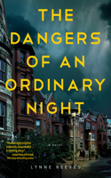 Dangers of an Ordinary Night