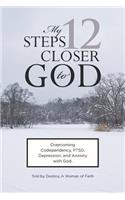 My 12 Steps Closer to God