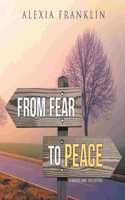 From Fear To Peace