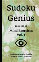 Sudoku Genius Mind Exercises Volume 1: Rosemary Beach, Florida State of Mind Collection