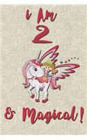 I am 2 & Magical! NoteBook Blank