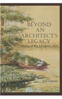 Beyond An Architect's Legacy