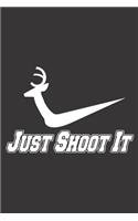 Just Shoot It