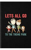 Let's All Go to the Theme Park