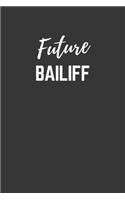 Future Bailiff Notebook