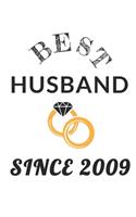 Best Husband Since 2009: Awesome 2009 Anniversary Gift For Your Husband Blank Notebook Journal For Writing Ideas, A Diary, Memories, Recipes, Bucket Lists And Other Items In