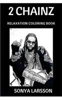 2 Chainz Relaxation Coloring Book