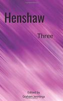 Henshaw Three