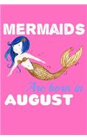 Mermaids Are Born In August