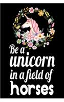 Be a unicorn in a field of horses