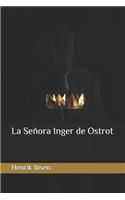 La Señora Inger de Ostrot