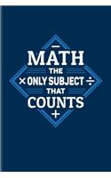 Math The Only Subject That Counts
