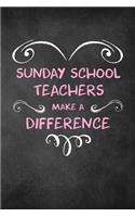 Sunday School Teachers Make A Difference