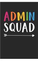 Admin Squad Notebook - Dentist Doctor School Team Journal - Admin Squad Diary