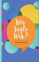 Wer sagte was? Kindersprüche Notizbuch