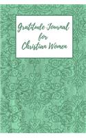 Gratitude Journal for Christian Women: Includes Quotes from Scripture and Inspiring phrases in Beautiful Lettering and Coloring Pages surrounding the Bible quotes Sea green delicate flora(10 Vintage Feel Journals)