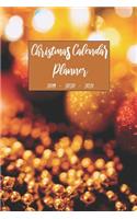 Christmas Calendar Planner 2019 2020 2021: Personal Organizer Notebook For Daily Weekly Monthly and Yearly Holiday Planning, Keepsake Memory Logging Journal, Gift List Ideas For Family and Fr(18 Christmas 2019 - 2021 Calendar Planner)
