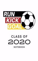 Run Kick Goal Class of 2020 Notebook