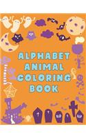 Alphabet Animal Coloring Book: Alphabet Animal Coloring Book, Alphabet Coloring Book. Total Pages 180 - Coloring pages 100 - Size 8.5" x 11" In Cover.