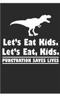Let's Eat Kids Punctuation Saves Lives