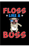 Floss Like A Boss: College Ruled Lined Writing Notebook Journal, 6x9, 120 Pages