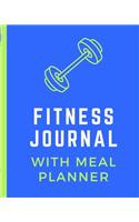 Fitness Journal With Meal Planner: Set Goals Notebook - Track Your Progress - Celebrate Victories - Toss it in a Gym Bag - New Year Resolution Diary - Gym Training Log - Dieting
