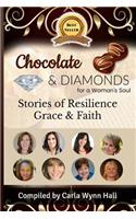 Chocolate and Diamonds for A Woman's Soul