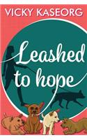 Leashed to Hope