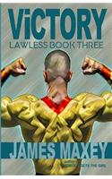 Victory: Lawless Book Three(3 Lawless)