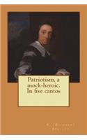 Patriotism, a mock-heroic. In five cantos