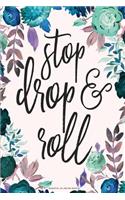 Stop Drop and Roll