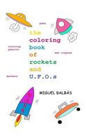 The coloring book of rockets and U.F.O.s