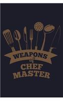 Weapons of Chef Master: Blank Lined Journal to Write in - Ruled Writing Notebook