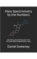 Mass Spectrometry by the Numbers