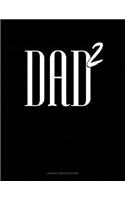 Dad Squared: Unruled Composition Book(1730 Unruled Composition Book)