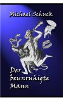 Der Beunruhigte Mann