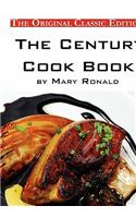 Century Cook Book, by Mary Ronald - The Original Classic Edition