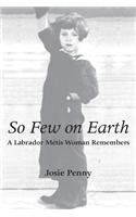 So Few on Earth: A Labrador Métis Woman Remembers