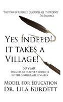 Yes Indeed! It Takes A Village!