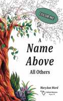 Name Above All Others