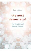 The Next Democracy?