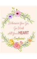Wherever You Go, Go with All Your Heart - Confucius