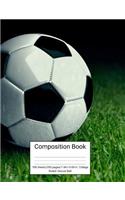 Composition Book 100 Sheets/200 Pages/7.44 X 9.69 In. College Ruled/ Soccer Ball