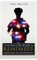 You Have the Right to Remember