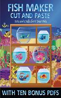 Arts and Crafts for 6 Year Olds (Fish Maker): Create your own fish by cutting and pasting the contents of this book. This book is designed to improve ... develop visuo-spatial skills, and to help ch