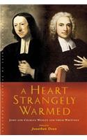 A Heart Strangely Warmed