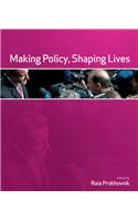 Making Policy, Shaping Lives