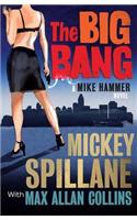 The Big Bang: A Mike Hammer Novel