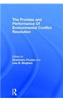 Promise and Performance Of Environmental Conflict Resolution