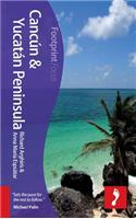 Cancún & Yucatán Peninsula Footprint Focus Guide